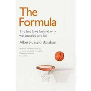 Formula. The Five Laws Behind Why We Succeed or Fail, Paperback - Albert-Laszlo Barabasi imagine