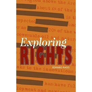 Exploring Rights, Paperback - Edward Ragg imagine