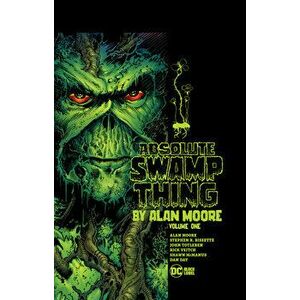 Absolute Swamp Thing by Alan Moore Vol. 1 (New Printing), Hardcover - Alan Moore imagine