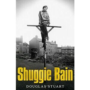 Shuggie Bain. Longlisted for the Booker Prize 2020, Hardback - Douglas Stuart imagine