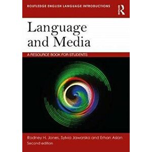 Language and Media. A Resource Book for Students, Paperback - Erhan Aslan imagine