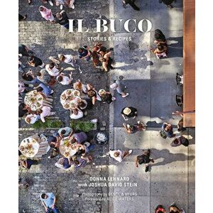 Il Buco: Stories & Recipes, Hardcover - Donna Lennard imagine