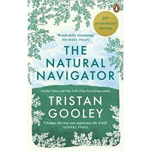 Natural Navigator. 10th Anniversary Edition, Paperback - Tristan Gooley imagine