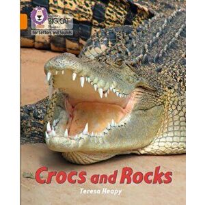 Crocs and Rocks. Band 06/Orange, Paperback - Teresa Heapy imagine