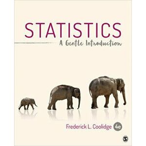 Statistics: A Gentle Introduction, Paperback - Frederick L. Coolidge imagine