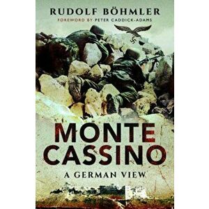 Monte Cassino. A German View, Paperback - Rudolf Bohmler imagine