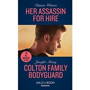 Her Assassin For Hire / Colton Family Bodyguard, Paperback - Jennifer Morey imagine