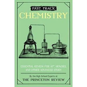 Fast Track: Chemistry: Essential Review for Ap, Honors, and Other Advanced Study, Paperback - *** imagine