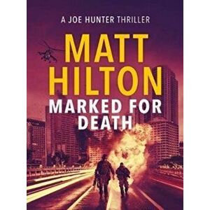 Marked for Death, Paperback - Matt Hilton imagine