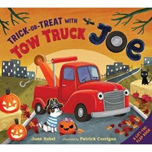 Trick-Or-Treat with Tow Truck Joe, Board book - June Sobel imagine