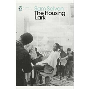 Housing Lark, Paperback - Sam Selvon imagine