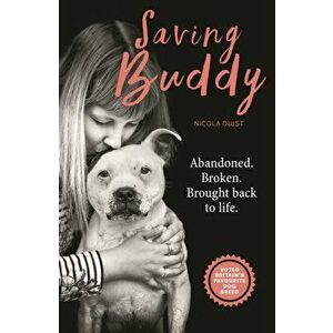 Saving Buddy. The heartwarming story of a very special rescue, Paperback - Nicola Owst imagine