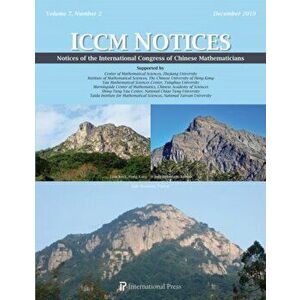 Notices of the International Congress of Chinese Mathematicians, Vol. 7, No. 2 (December 2019), Paperback - *** imagine