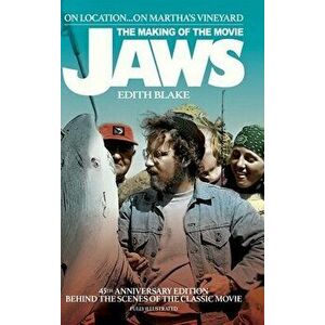 On Location... On Martha's Vineyard: The Making of the Movie Jaws (45th Anniversary Edition) (hardback), Hardcover - Edith Blake imagine