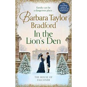 In the Lion's Den. The House of Falconer, Paperback - Barbara Taylor Bradford imagine