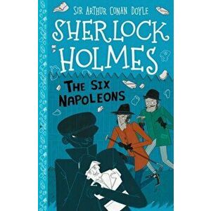 Six Napoleons, Paperback - Sir Arthur Conan Doyle imagine