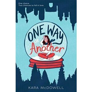 One Way or Another, Hardback - Kara Mcdowell imagine