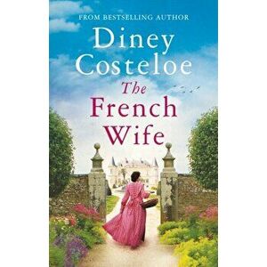 French Wife, Hardback - Diney Costeloe imagine