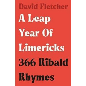 Leap Year of Limericks. 366 Ribald Rhymes, Paperback - David Fletcher imagine