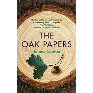 Oak Papers, Hardback - James Canton imagine