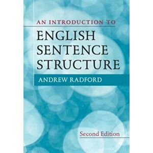 Introduction to English Sentence Structure, Paperback - Andrew Radford imagine