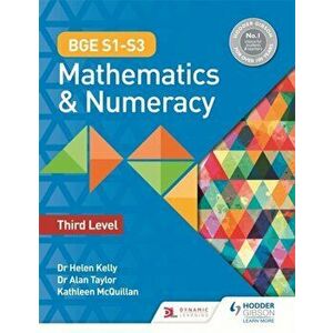 BGE S1-S3 Mathematics & Numeracy: Third Level, Paperback - Kate McQuillan imagine