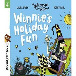 Read with Oxford: Stage 4: Winnie and Wilbur: Winnie's Holiday Fun, Paperback - Laura Owen imagine