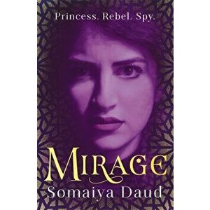 Mirage. the captivating Sunday Times bestseller, Paperback - Somaiya Daud imagine