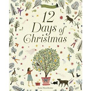 12 Days of Christmas, Hardcover - Lara Hawthorne imagine