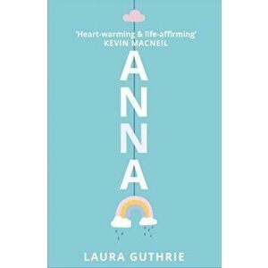 Anna, Paperback - Laura Guthrie imagine