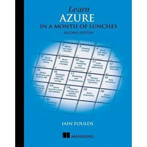 Learn Azure in a Month of Lunches, Second Edition, Paperback - Foulds Iain imagine