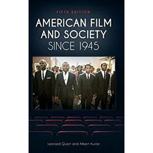 American Film and Society since 1945, 5th Edition, Hardback - Albert Auster imagine