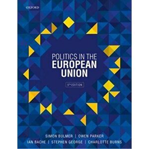 Politics in the European Union, Paperback - Charlotte Burns imagine