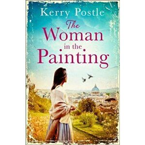 Woman in the Painting, Paperback - Kerry Postle imagine