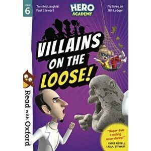 Read with Oxford: Stage 6: Hero Academy: Villains on the Loose!, Paperback - Paul Stewart imagine
