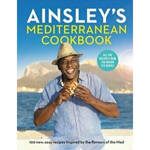 Ainsley's Mediterranean Cookbook, Hardback - Ainsley Harriott imagine