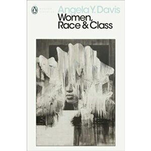 Women, Race & Class, Paperback - Angela Y. Davis imagine