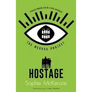 Medusa Project: The Hostage, Paperback - Sophie McKenzie imagine