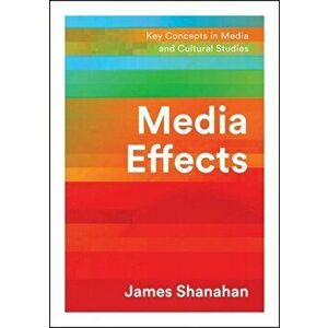 Media Effects. A Narrative Perspective, Paperback - James Shanahan imagine