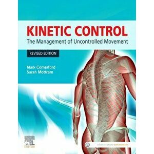 Kinetic Control. The Management of Uncontrolled Movement, Paperback - Sarah Mottram imagine