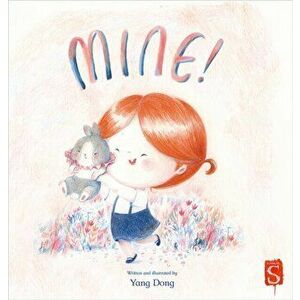 Mine!, Paperback - Yang Dong imagine