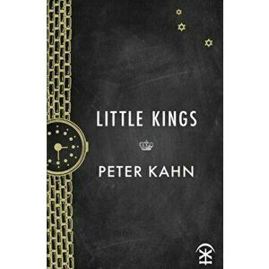 Little Kings, Paperback - Peter Kahn imagine