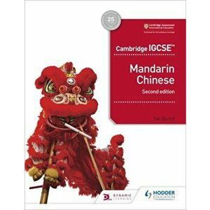 Cambridge IGCSE Mandarin Chinese Student's Book 2nd edition, Paperback - Yan Burch imagine