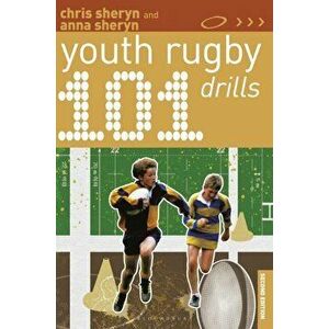 101 Youth Rugby Drills, Paperback - Anna Sheryn imagine