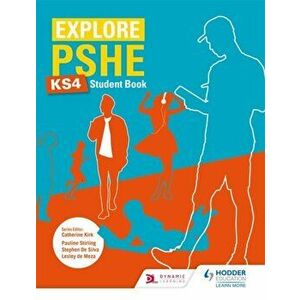 Explore PSHE for Key Stage 4 Student Book, Paperback - Stephen De Silva imagine