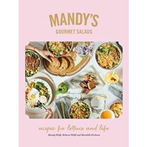Mandy's Gourmet Salads, Hardback - Meredith Erickson imagine