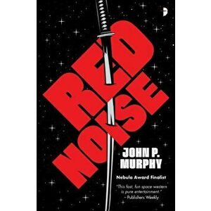 Red Noise, Paperback - John P. Murphy imagine