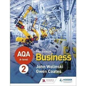 AQA A-level Business Year 2 Fourth Edition (Wolinski and Coates), Paperback - Gwen Coates imagine