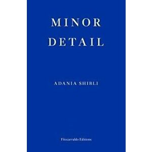 Minor Detail, Paperback - Adania Shibli imagine