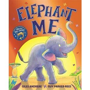 Elephant Me, Paperback - Giles Andreae imagine